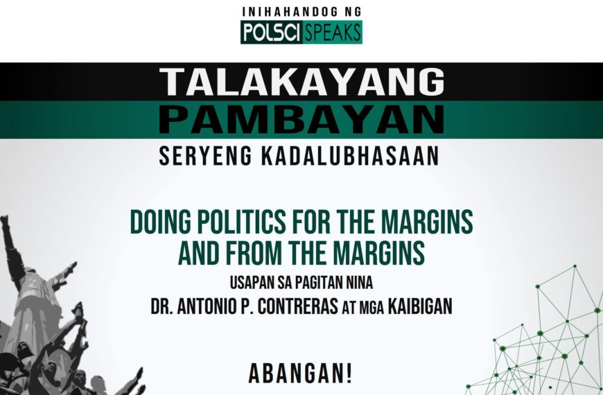 “Personal ang politika:” Talakayang Pambayan: Magisterial Series, inilunsad bilang bahagi ng POLSCI Speaks